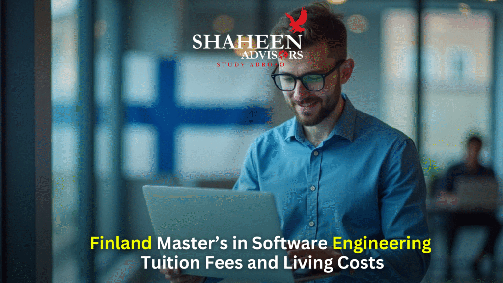 Finland Master’s in Software Engineering– Tuition Fees and Living Costs - Shaheen Advisor - 2025 Finland Master’s in Software Engineering– Tuition Fees and Living Costs - Shaheen Advisor - 2025